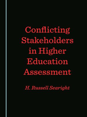 cover image of Conflicting Stakeholders in Higher Education Assessment